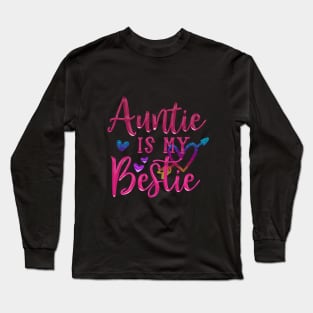 Auntie is my bestie Long Sleeve T-Shirt